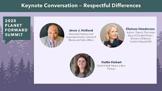 Respectful Differences | 2025 Planet Forward Summit