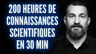 200H DE CONNAISSANCES SCIENTIFIQUES EN 30MIN (ANDREW HUBERMAN)