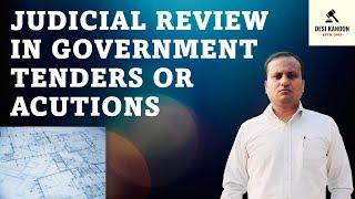 Scope of Judicial Review in Government Tenders and Public Auctions