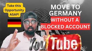 MOVE TO GERMANY WITHOUT A BLOCKED ACCOUNT | TAKE THIS OPPORTUNITY ASAP! | Ft. @mevelinemafor