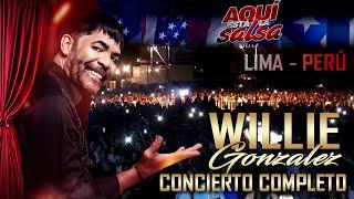 CONCIERTO COMPLETO WILLIE GONZALEZ - LA SALSA ESTA AQUI - CLUB LAW TENNIS 2016