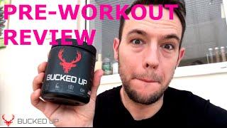 Bucked UP - Pre Workout Review