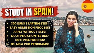 Spain Student Visa For Pakistani Students! | Low Semester Fee In BS & MS Programs! | 100% Visa Ratio