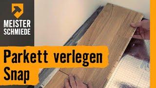 Parkett verlegen Snap | HORNBACH Meisterschmiede