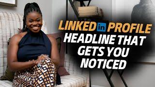 How to Add Your Headline to Your LinkedIn Profile {includes 4 headlines examples}