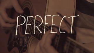 PERFECT - Ed Sheeran - Acoustic Cover - DIVIDE []