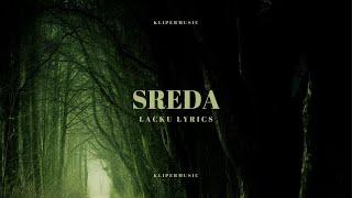 Lacku - Sreda (LYRICS)