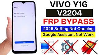 Vivo Y16 Frp Bypass Android 12 Without Pc |  Vivo V2204 Google Account Bypass - Setting Not Open