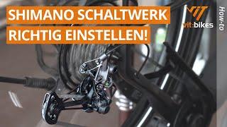 Shimano Schaltung einfach und richtig einstellen! - Schaltwerk HowTo