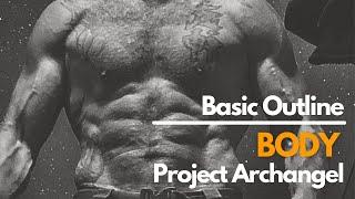 Project Archangel - Aspects of a Warrior: Body - an outline