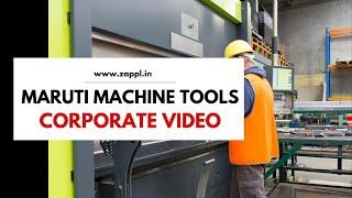 Maruti Machine Tools Machine  corporate video by ZAPPL