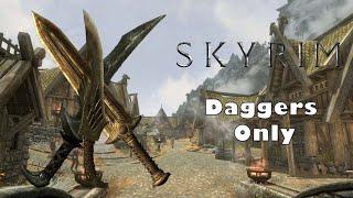 Can I Beat Skyrim With Only Daggers? | Skyrim Challenge