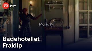 Badehotellet | Fraklip | TV 2 Play