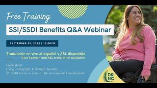 SSI/SSDI Webinar + Q&A, presented by DRNC (9/29/2022)