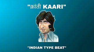 [FREE] INDIAN TYPE BEAT -"क्रांती KAARI" | BOLLYWOOD SAMPLED BEAT | INDIAN RAP BEAT 2024