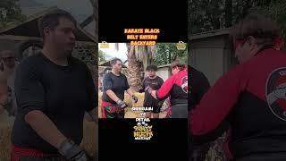 Karate Black Belt enters BACKYARD FIGHT!