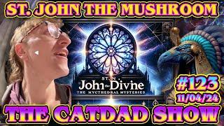 EP. 123 -  Exploring St. John the Divine: The Mycethedral of Mysteries  (LIVE Deep Dive!)