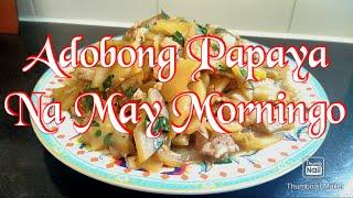 Budget meal simple food for a big family adobong papaya with pork belly