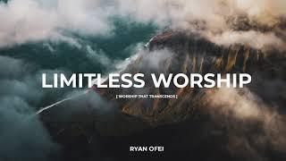 Limitless Worship - Ryan Ofei