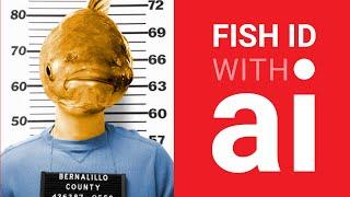 Fish Identification with Artificial Intelligence (AI)