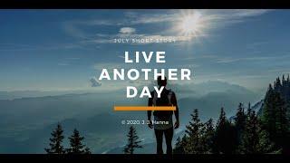 Live Another Day by J. J. Hanna (a short story)