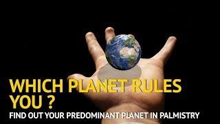 Which Planet Rules You ? Know Your Leading Planet & Mount | Palmistry & Palm Reading