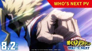 "My Hero Academia : You're Next" new tlaier "Who's Next" / 2nd August in Japan / 11th October in US