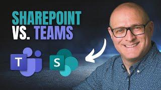 SharePoint vs. Microsoft Teams