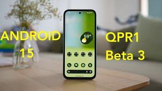 ANDROID 15 QPR 1 BETA 3! ПОЛНЫЙ СПИСОК ИЗМЕНЕНИЙ! СТАВИМ ОДНОЗНАЧНО! ПОЧЕМУ? ОТВЕТ В ВИДЕО!