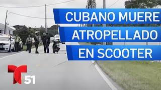 Cubano recién llegado muere atropellado en scooter