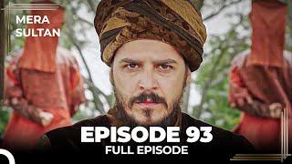 Mera Sultan - Episode 93 (Urdu Dubbed)