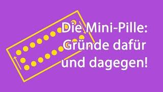 Die Mini Pille