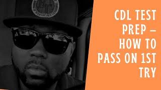 CDL Test Prep – How to Pass On 1st Try
