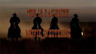 Top 12 Favorite Movie Westerns