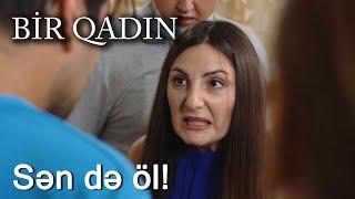 Sən də öl! (Bir Qadın)