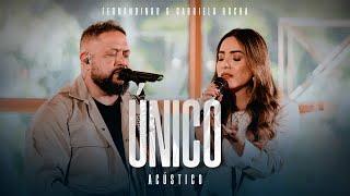 Fernandinho + @GabrielaRochaOficial  | Único (Álbum Único Acústico)