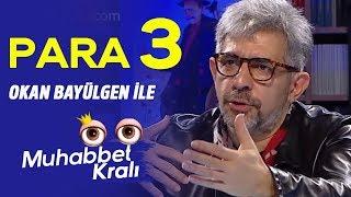 Para 3 - Okan Bayülgen ile Muhabbet Kralı | 20 Aralık 2019