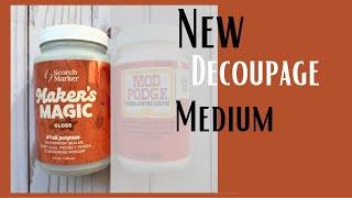 Maker's Magic REVIEW: Decoupage Medium, Sealer, Glue, Sealer