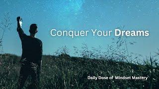 Conquer Your Dreams - Positive 4K Motivational Video