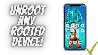  How To Unroot Any Rooted Device  Unroot Android Phone In One Click 