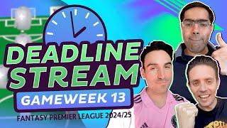 FPL GW 13 DEADLINE STREAM, TEAM SELECTION | CAPTAINCY PICK | TRANSFER TALK