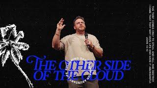 The Pursuit of Abundance - The Other Side of the Cloud: Pastor Jason Warman