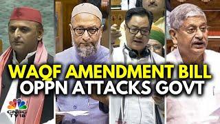 'Targeting Muslims', Opposition Slams Centre Over Waqf Act Amendment Bill | Parliament Session |N18V