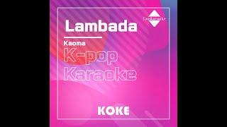 Lambada : Originally Performed By Kaoma Karaoke Verison