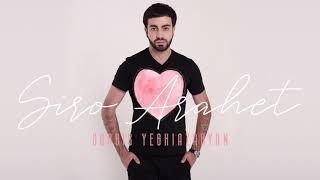 Sargis Yeghiazaryan - Siro Arahet