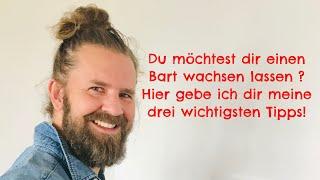 Bart wachsen lassen — Die drei wichtigsten Grundlagen