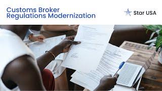 Modernized Customs Broker Regulations