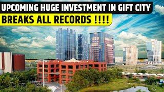 17+ New Upcoming huge investment's in Gift City Gujarat - New Upcoming Companies in #GiftCity