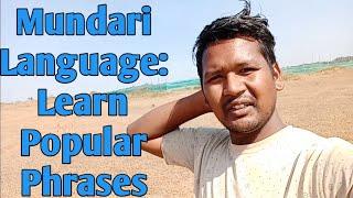 Mundari Language: Learn Popular Phrases || mundari etun || JOYESH BHUSHAN VLOGS