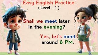 Easy English Practice - Level 1 | English Conversation Practice | Learn English